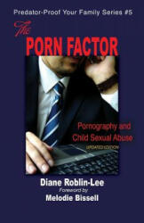 Porn Factor - Diane E Roblin-Lee (ISBN: 9781896213521)