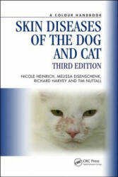 Skin Diseases of the Dog and Cat - Tim Nuttall, Melissa Eisenschenk, Nicole A. Heinrich, Richard G. Harvey (ISBN: 9781138308701)