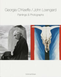 Paintings & Photographs - Georgia O'Keeffe, John Loengard (ISBN: 9783829607865)