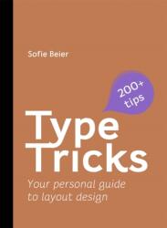 Type Tricks: Layout Design (ISBN: 9789063696221)