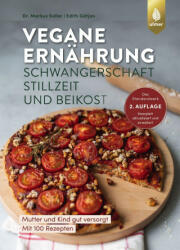 Vegane Ernährung: Schwangerschaft, Stillzeit und Beikost - Edith Gätjen (ISBN: 9783818612863)