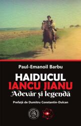 Haiducul Iancu Jianu. Adevăr şi legendă (ISBN: 9786067974645)