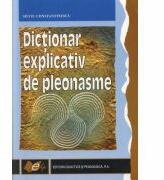 Dictionar explicativ de pleonasme - Silviu Constantinescu (ISBN: 9789733016205)
