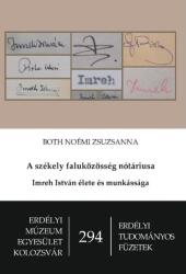 A székely faluközösség nótáriusa - imreh istván élete munkássága (ISBN: 9786067391794)