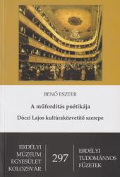 A műfordítás poétikája - dóczi lajos kultúraközvetítő szerepe (ISBN: 9786067391886)