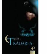 Casa noptii. Tradarea (vol. 2) - Kristin Cast, P. C. Cast (ISBN: 9789736756887)