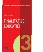 Finalitatile educatiei. Volumul 3 - Sorin Cristea (ISBN: 9786066834032)