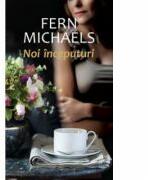 Noi inceputuri - Fern Michaels (ISBN: 9786069331453)