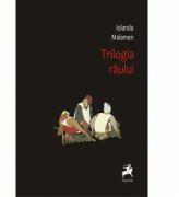 Trilogia Raului - Iolanda Malamen (ISBN: 9786068361352)