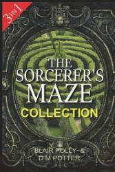 Sorcerer's Maze Collection - Blair Polly, DM Potter (ISBN: 9781546367314)