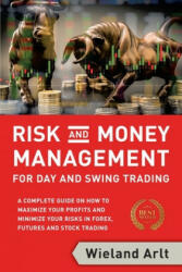 Risk and Money Management for Day and Swing Trading - Wieland Arlt (ISBN: 9783982177601)