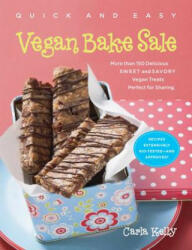 Quick and Easy Vegan Bake Sale - Carla Kelly (ISBN: 9781615190263)