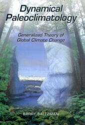 Dynamical Paleoclimatology - Barry Saltzman, Kirk Maasch (ISBN: 9780126173314)