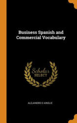 Business Spanish and Commercial Vocabulary - Alejandro D Ainslie (ISBN: 9780342958177)