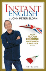 Instant English Edizione 2014 aggiornata e ampliata - John P. Sloan, S. Pedroni (ISBN: 9788858011102)