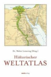Historischer Weltatlas - Walter Leisering (ISBN: 9783737409773)