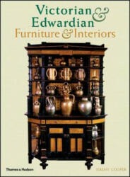 Victorian and Edwardian Furniture and Interiors - Jeremy Cooper (ISBN: 9780500280225)