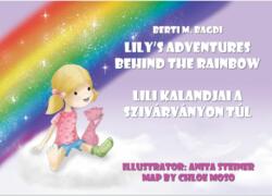 Lili kalandjai a szivárványon túl - Lily's Adventures Behind the Rainbow (2021)