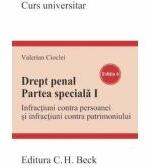 Drept penal. Partea speciala I Editia 6 - Valerian Cioclei (ISBN: 9786061811229)
