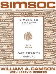 Simsoc: Simulated Society, Participant's Manual: Fifth Edition (ISBN: 9780684871400)