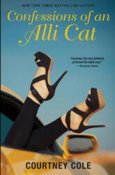 Confessions of an Alli Cat: The Cougar Chronicles - Courtney Cole (ISBN: 9780615722214)
