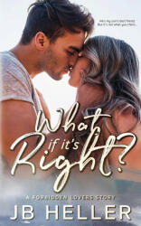 What if it's Right? (ISBN: 9781539969556)