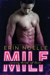 Milf: Wrong Kind of Love - Erin Noelle (ISBN: 9781507671481)