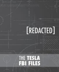 The Tesla FBI Files - Nikola Tesla, Adriano Lucchese (ISBN: 9781522948155)