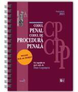 Codul penal si Codul de procedura penala Septembrie 2021 EDITIE SPIRALATA, Editie tiparita pe hartie alba - Dan Lupascu (ISBN: 9786063908804)