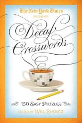 The New York Times Decaf Crosswords: 150 Easy Puzzles (ISBN: 9781250093653)