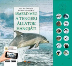 Cunoaște sunetul animalelor marine! - carte educativă în lb. maghiară (ISBN: 9789633045459)
