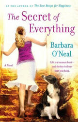 Secret of Everything - Barbara O'Neal (ISBN: 9780553385526)