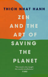 Zen and the Art of Saving the Planet (ISBN: 9781846047169)