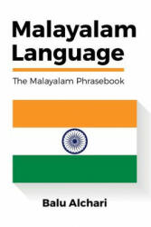 Malayalam Language: The Malayalam Phrasebook - Balu Alchari (ISBN: 9781533393777)