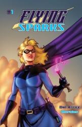 Flying Sparks Issue #1 (ISBN: 9781951837013)