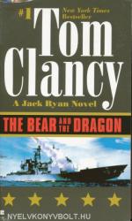 The Bear and the Dragon - Tom Clancy (2008)