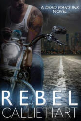 Callie Hart - Rebel - Callie Hart (ISBN: 9781508670629)