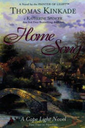 Home Song - Thomas Kinkade, Katherine Spencer (2011)