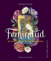 Feminitud : una exploración de los misterios del ser interior - Myrrha (ISBN: 9788491115076)