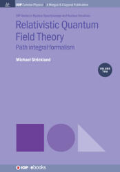 Relativistic Quantum Field Theory Volume 2: Path Integral Formalism (ISBN: 9781643277097)