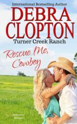 Rescue Me Cowboy (ISBN: 9781949492866)