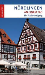 Nördlingen an einem Tag (ISBN: 9783957971067)
