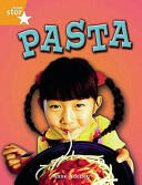 Rigby Star Independent Year 2 Orange Non Fiction: Pasta Single (2002)