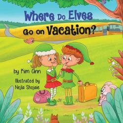 Where Do Elves Go on Vacation? (ISBN: 9781733938044)