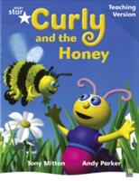 Rigby Star Phonic Guided Reading Blue Level: Curly and the Honey Teaching Version (2005)