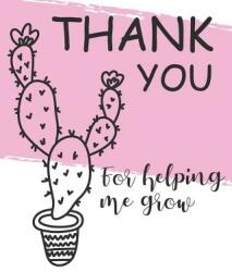 Thank You for Helping Me Grow (ISBN: 9781099095849)
