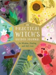 Practical Witch's Guided Journal - Mara Penny (ISBN: 9780762469581)