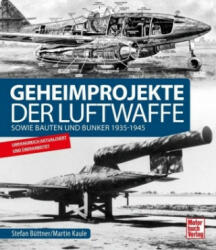 Geheimprojekte der Luftwaffe - Stefan Büttner (ISBN: 9783613042568)