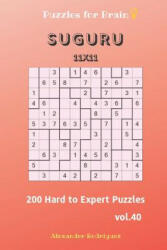 Puzzles for Brain - Suguru 200 Hard to Expert Puzzles 11x11 vol. 40 - Alexander Rodriguez (ISBN: 9781098653576)