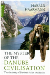 The Mystery of the Danube Civilisation (ISBN: 9783737411455)